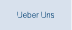 Ueber Uns